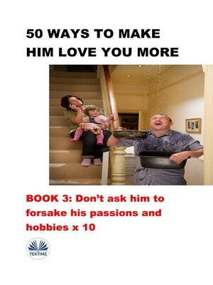 cover image of 50 Ways to Make Him Love You More